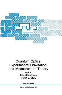 【预售】Quantum Optics, Experimental Gravity, and Meas...