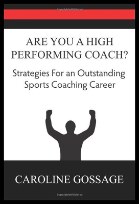 【预售】Are You a High Performing Coach?: Strategies for