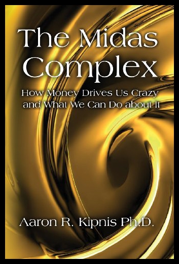 【预售】The Midas Complex: How Money Drives Us Crazy and