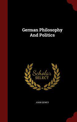 【预售】German Philosophy and Politics