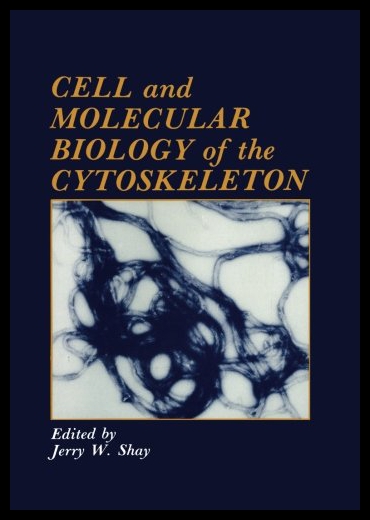 【预售】Cell and Molecular Biology of the Cytoskeleton