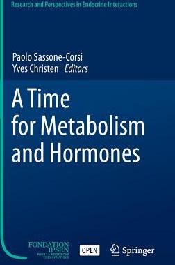 【预订】A Time for Metabolism and Hormones