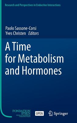 【预订】A Time for Metabolism and Hormones
