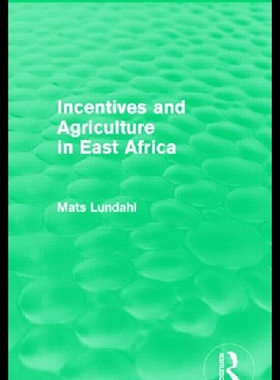 【预售】Incentives and Agriculture in East Africa (Routle