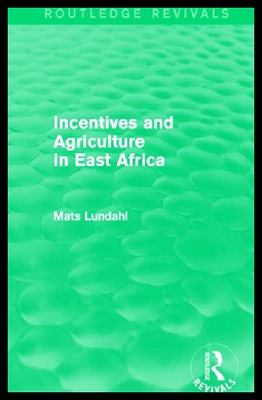 【预售】Incentives and Agriculture in East Africa (Routle