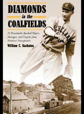 【预售】Diamonds in the Coalfields: 21 Remarkable Basebal