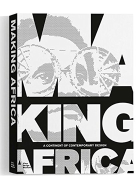 【预订】Making Africa: A Continent of Contem...