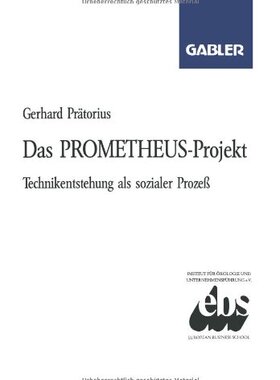 【预售】Das Prometheus-Projekt: Technikentstehung ALS ...
