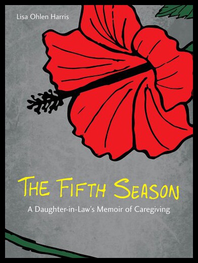 【预售】The Fifth Season: A Daughter-In-Law's Memoir of C