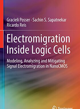 【预订】Electromigration Inside Logic Cells