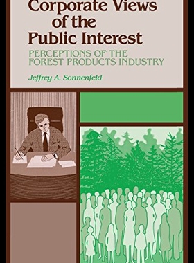 【预售】Corporate Views of the Public Interest: Perceptio