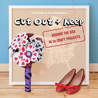 【预售】Cut Out and Keep: A Crafty American Roadtrip