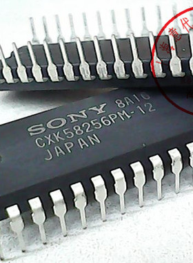 CXK58256PM-12  SONY  DIP-28【原装】赛格市场G332室实体店 现货