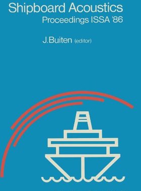 【预订】Shipboard Acoustics: Proceedings of ...
