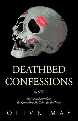 【预售】Deathbed Confessions: My Twisted Anecdotes for Qu...