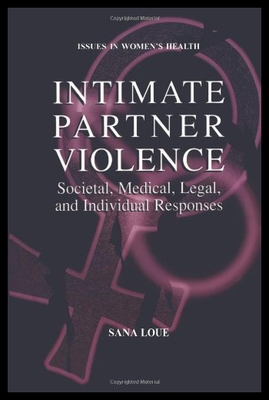 【预售】Intimate Partner Violence: Societal, Medical, Leg
