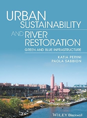 【预订】Urban Sustainability and River Resto...