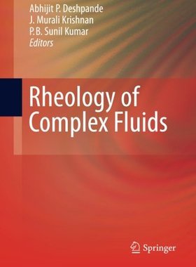【预订】Rheology of Complex Fluids