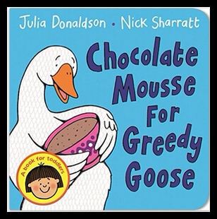 【预售】纸板书Chocolate Mousse for Greedy Goose