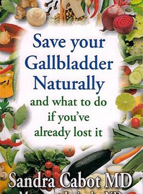 【预售】Save Your Gallbladder Naturally (and What to D...