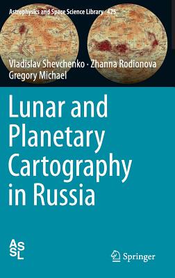 【预订】Lunar and Planetary Cartography in Russia