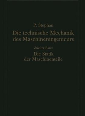 【预订】Die Technische Mechanik Des Maschine...