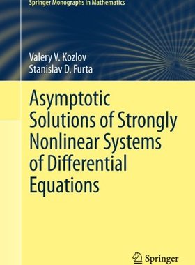 【预订】Asymptotic Solutions of Strongly Non...