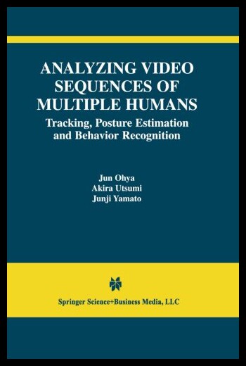 【预售】Analyzing Video Sequences of Multiple Humans: Tra