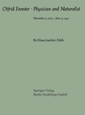 【预订】Otfrid Foerster . Physician and Natu...