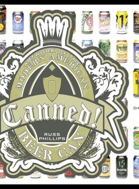 【预售】Canned!: Artwork of the Modern American Beer Can
