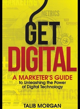 【预售】Get Digital: A Marketer's Guide to Unleashing the