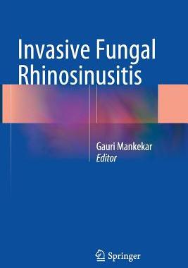 【预订】Invasive Fungal Rhinosinusitis