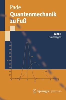 【预订】Quantenmechanik Zu Fuss 1: Grundlagen