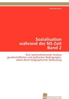 【预售】Sozialisation Wahrend Der NS-Zeit Band 2