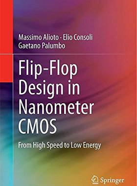 【预订】Flip-Flop Design in Nanometer CMOS