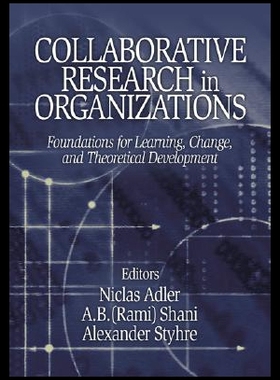 【预售】Collaborative Research in Organizations: Foundati
