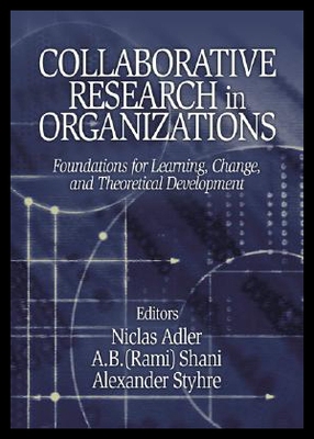 【预售】Collaborative Research in Organizations: Foundati