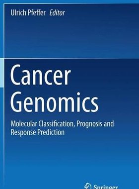 【预订】Cancer Genomics: Molecular Classific...