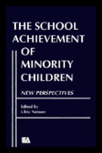 【预售】The School Achievement of Minority Children: New