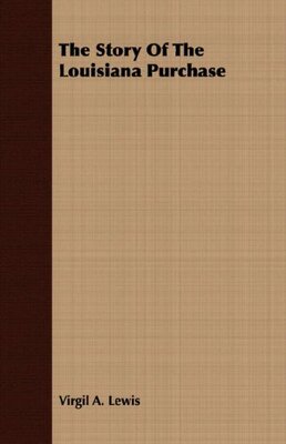 【预售】The Story of the Louisiana Purchase