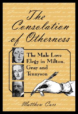 【预售】The Consolation of Otherness: The Male Love Elegy