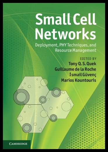 【预售】Small Cell Networks: Deployment, Phy Techniques,
