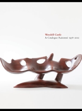 【预售】Wendell Castle: A Catalogue Raisonn&#x