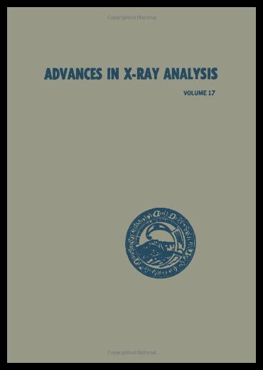 【预售】Advances in X-Ray Analysis: Volume 17: Proceeding