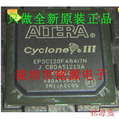【铭源电子】全新原装 EP3C120F484I7N EP3C120F484I7 BGA484芯片