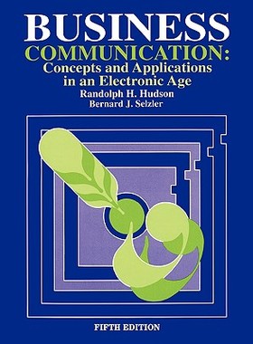 【预售】Business Communication: Concepts and Applicatio