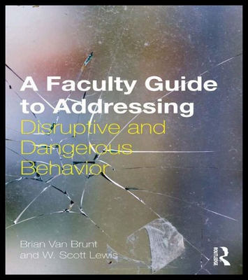 【预售】A Faculty Guide to Addressing Disruptive and Dang