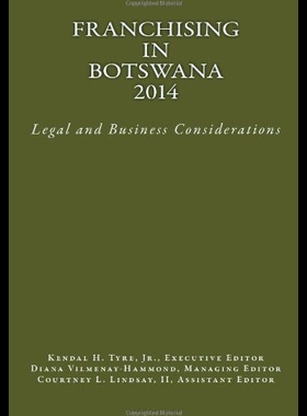【预售】Franchising in Botswana 2014: Legal and Business