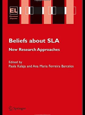 【预售】Beliefs about SLA: New Research Approaches