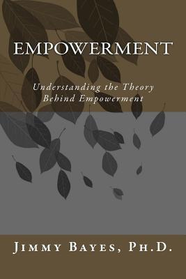 【预售】Empowerment: Understanding the Theor...